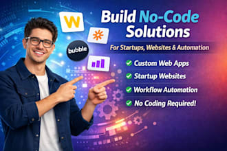 build no code solutions for startups, websites, and automation