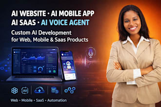 develop ai website, ai mobile app, ai saas platform, software and ai voice agent