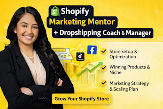 be your shopify marketing mentor shopify dropshipping coach shopify manager