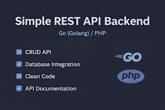 create a simple rest API backend using go or PHP