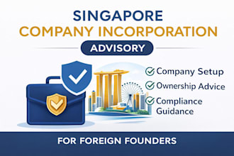 provide singapore company incorporation advisory for foreign founders