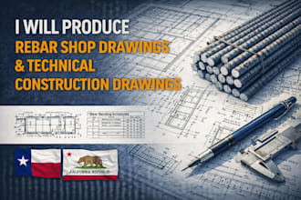 produce rebar shop drawings and technical construction drawings