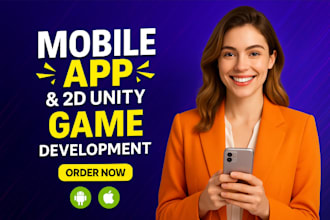 make unity game development, mobile app game development, 2d 3d unity game app