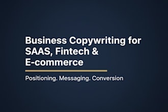 write high conversion website copy for saas, fintech and e commerce brands