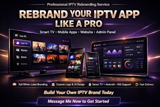 rebrand iptv app smart tv app website admin panel ibo player