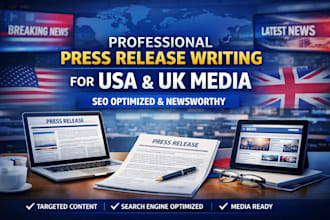 write and distribute press release for USA PR and UK PR