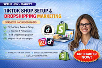 setup tiktok shop, fix tiktok shop, tiktok shop dropshipping marketing