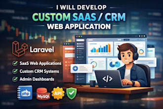 develop custom saas web application or CRM using laravel