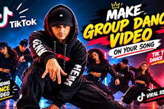 make group dance video, tik tok dance video on your song
