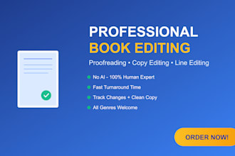 be your book editor, proofreader, and manuscript polisher
