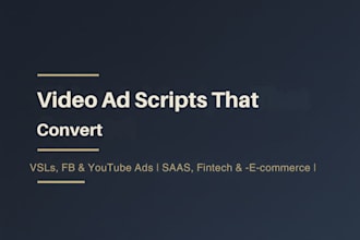 write high converting video ad scripts, vsls, fb and youtube ads