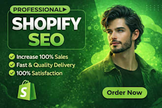 provide shopify SEO service to increase sales and customers