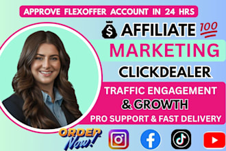 get your clickdealer shareasale flexoffers accounts approved