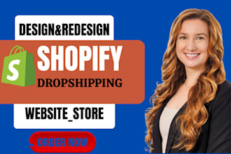 setup shopify dropshipping store and redesign websites