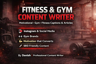 write fitness, gym, and motivational content for you