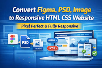 convert figma, PSD, or image to responsive HTML CSS website