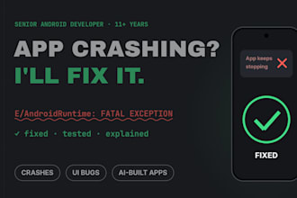 fix bugs, crashes, and UI issues in your android application