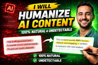 humanize ai content to sound 100 percent natural and undetectable