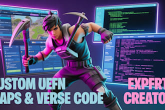 create a custom creative for  uefn, fortnite map verse code and uefn editor