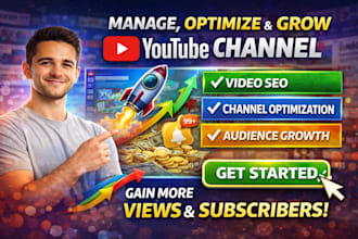 manage, optimize and grow your youtube channel