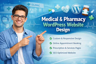 build medical wordpress website for pharmacy and clinic with appointment booking