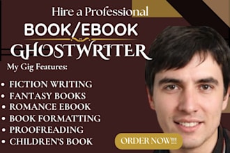 ghostwrite your ebook book romance fantasy fiction and selfhelp non fiction