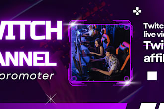 do twitch channel promotion, live viewers, real chatters and affiliate