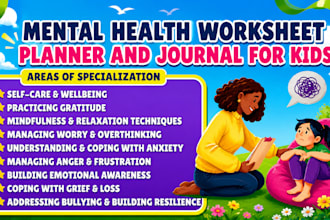 design mental health worksheet, planner, workbook and journal for kids