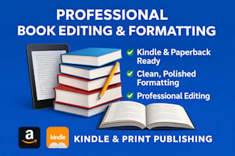 edit and format your book for amazon kindle and print