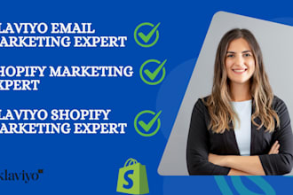 setup klaviyo marketing, klaviyo flows or ecommerce marketing for shopify