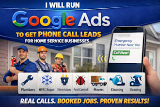 run google ads to generate phone call leads for home service business