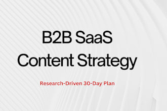 create a saas content strategy and 30 day plan