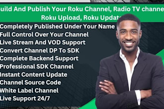 build and publish your roku channel, radio TV channel, roku upload, roku update