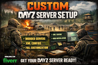 build the best custom dayz server