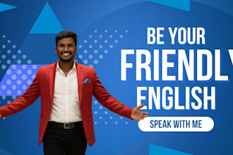 be your friendly english speaking partner for beginners