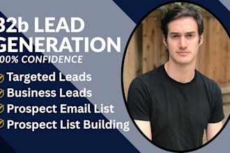 do b2b lead generation, linkedin lead generation and build a prospect email list