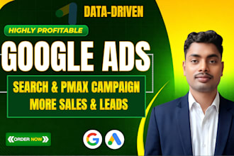 setup and manage google ads search, pmax campaign for shopify ecommerce
