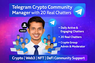 be your telegram community manager or admin with 20 active chatters