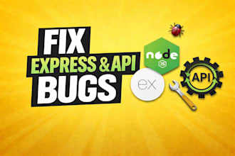 fix bugs or errors in node js and express apis