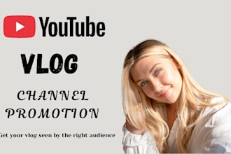 do youtube vlog channel promotion vlog video marketing for channel growth
