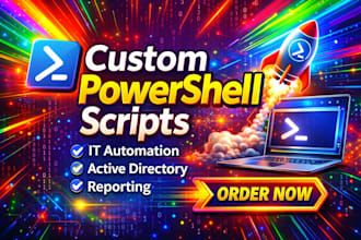 create custom powershell scripts for IT automation