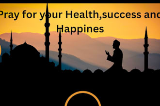 pray for your health,success and happiness