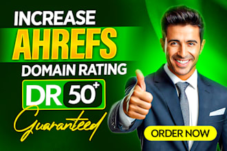 increase dr to 50, 60, 70, permanent ahrefs dr increase, non drop