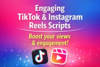write engaging scripts for tiktok, reels, and short videos