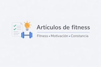 escribir artículos de fitness sobre motivación, hábitos y constancia