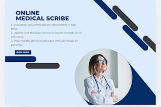 be your reliable medical scribe, VA, and medical billing