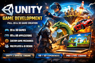 develope game 2d 3d create VR game or application in unity, unreal engine