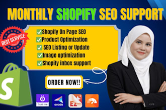monthly shopify on page seo, and be your shopify virtual assistant