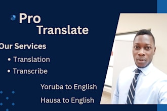 translate and transcribe from my dialect to english