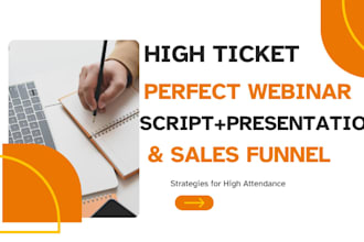 write high ticket perfect webinar script with ppt presentation and funnel